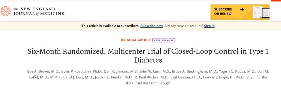 뉴잉글랜드 저널 오브 메디신(New England Journal of Medicine)에 발표된 연구 결과. 논문 제목은 ‘제1형 당뇨병의 6개월 무작위, 다단계 폐쇄 루프 제어 시험(Six-Month Randomized, Multicenter Trial of Closed-Loop Control in Type 1 Diabetes)’이다.